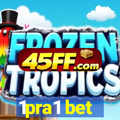 1pra1 bet